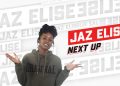 Next Up: Jaz Elise | Carib Voxx