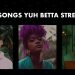 15 Songs Yuh Betta Stream