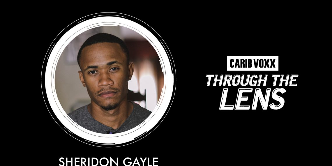 Through The Lens with Sheridon Gayle